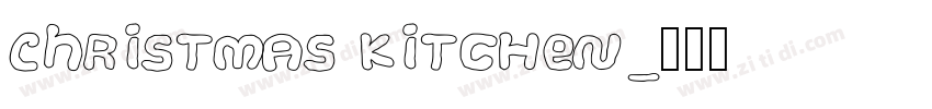 ChRisTmAs KiTcHeN字体转换
